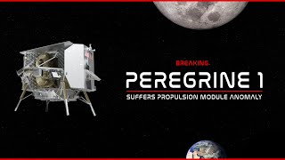 UPDATE! Peregrine Lunar Lander Suffers Propulsion Anomaly