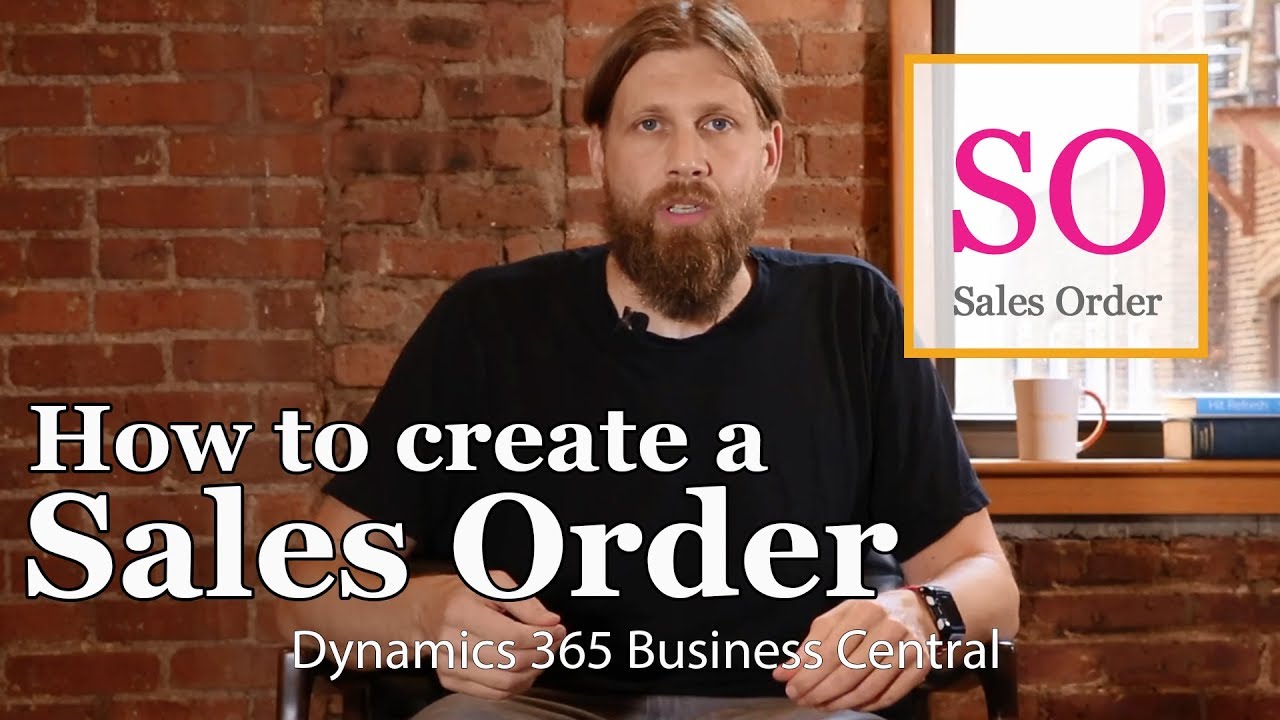 Dynamics 365 Business Central: How to Create a Sales Order - YouTube