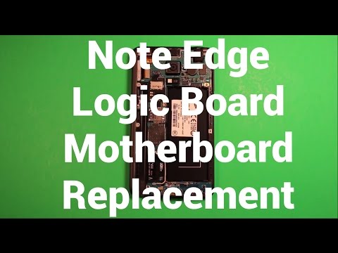 Galaxy Note Edge Logic Board Motherboard Replacement How To Change