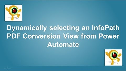 Dynamically selecting an InfoPath PDF Conversion View from Power Automate