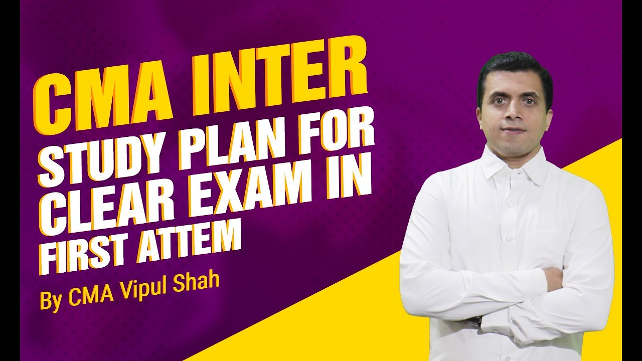 CMA Inter How To Clear Both Group In First Attempt | CMA Vipul Shah ...