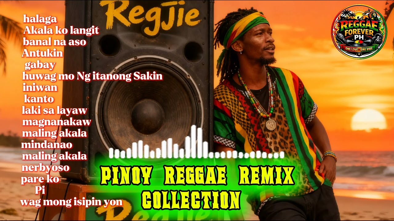 PINOY REGGAE REMIX COLLECTION 