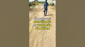 Công nghệ khoan ngang kỳ diệu: Lắp đặt ống ngầm mà không cần đào đất!