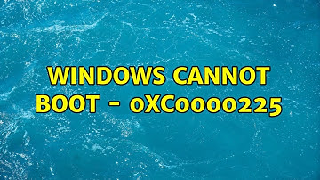 Windows Cannot Boot - 0xc0000225 (2 Solutions!!)