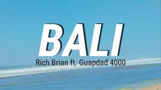 Rich Brian - BALI ft. Guapdad 4000 (Lyrics)