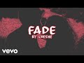 Cuesh&eacute; - Fade [Lyric Video]