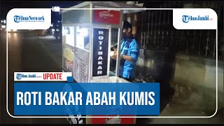Roti Bakar Abah Kumis Laku  30 Porsi Dalam Semalam
