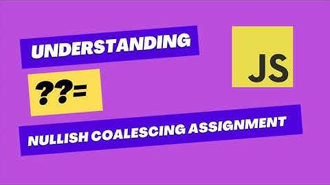 Understanding ??= Null Coalescing Assignment Operator