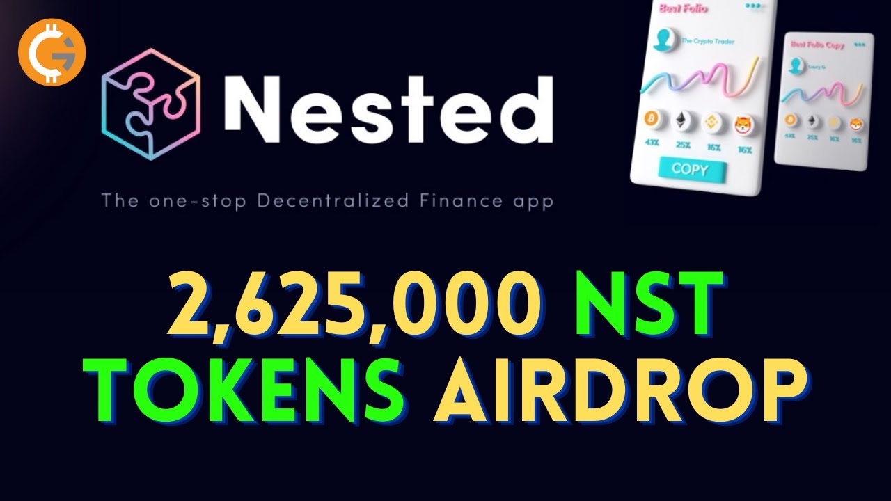 Nested Finance Airdrop | 2,625,000 NST Tokens Airdrop | Nested Airdrop ...