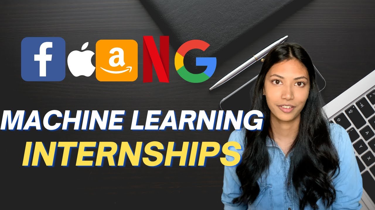 How To Get a Machine Learning Internship in 2021 YouTube