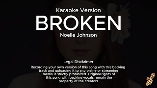 Noelle Johnson - Broken Karaoke Version