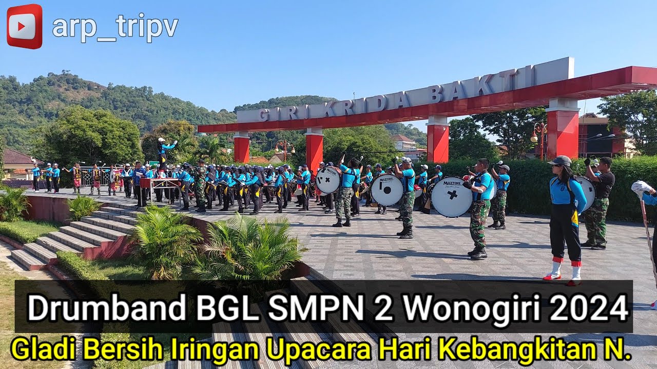 Drumband BAHANA GIRI LAKSITA  SMPN 2 Wonogiri Gladi Bersih Harkitnas & HUT Wonogiri 2024