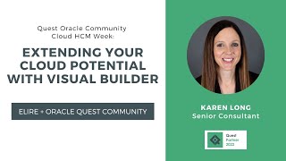 Oracle Quest Community Cloud HCM Week: Extending your Cloud Potential with Visual Builder Net Worth