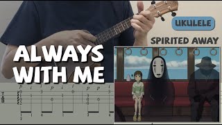 always with me / spirited away (ukulele) [revised edition] [tab]