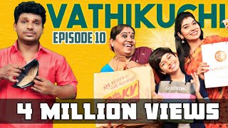 Vathikuchi - Episode 10 | Diwali Shopping Sothanaigal | Comedy Series | NanjilVijayan | ModernMonkey