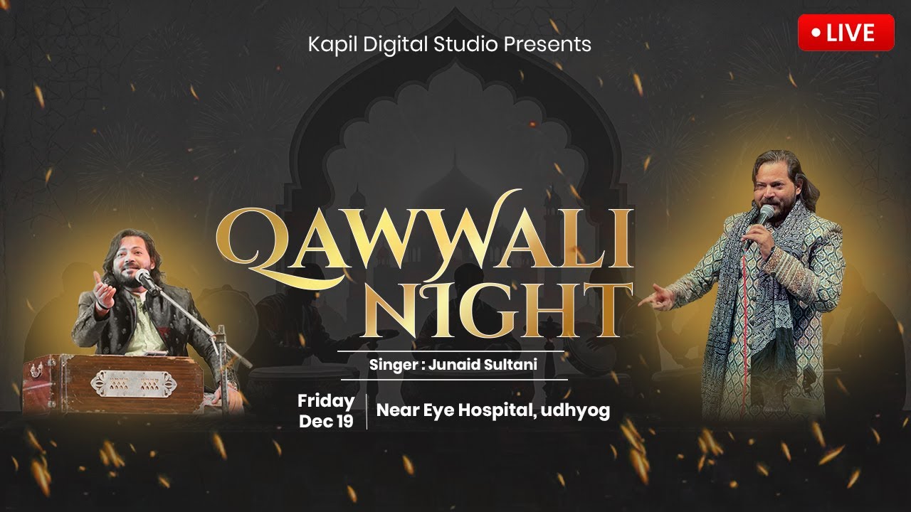 🛑 Live 🛑 || Qawwali Night || Singer:- Junaid Sultani || At - Mithapur ||