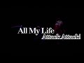 All My Life - Attack Attack! (Lyrics)