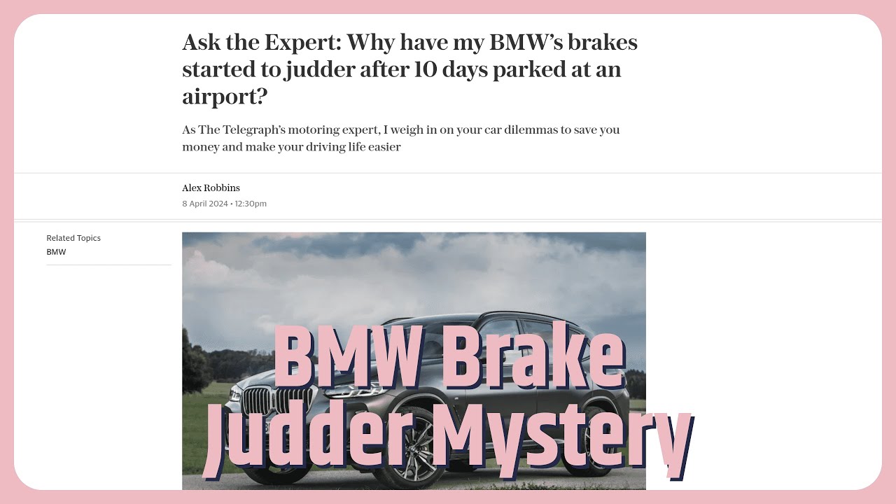 Why have my BMW's brakes started to judder after 10 days parked at an
