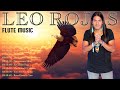 The Best Of Leo Rojas - Leo Rojas Sus Exitos 2022 | Лео Рохас Лучшее - Pan Flute Collection