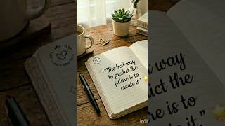 "#✨The best way to predict the future is to create it."✨#motivation #deepthinking #predictions