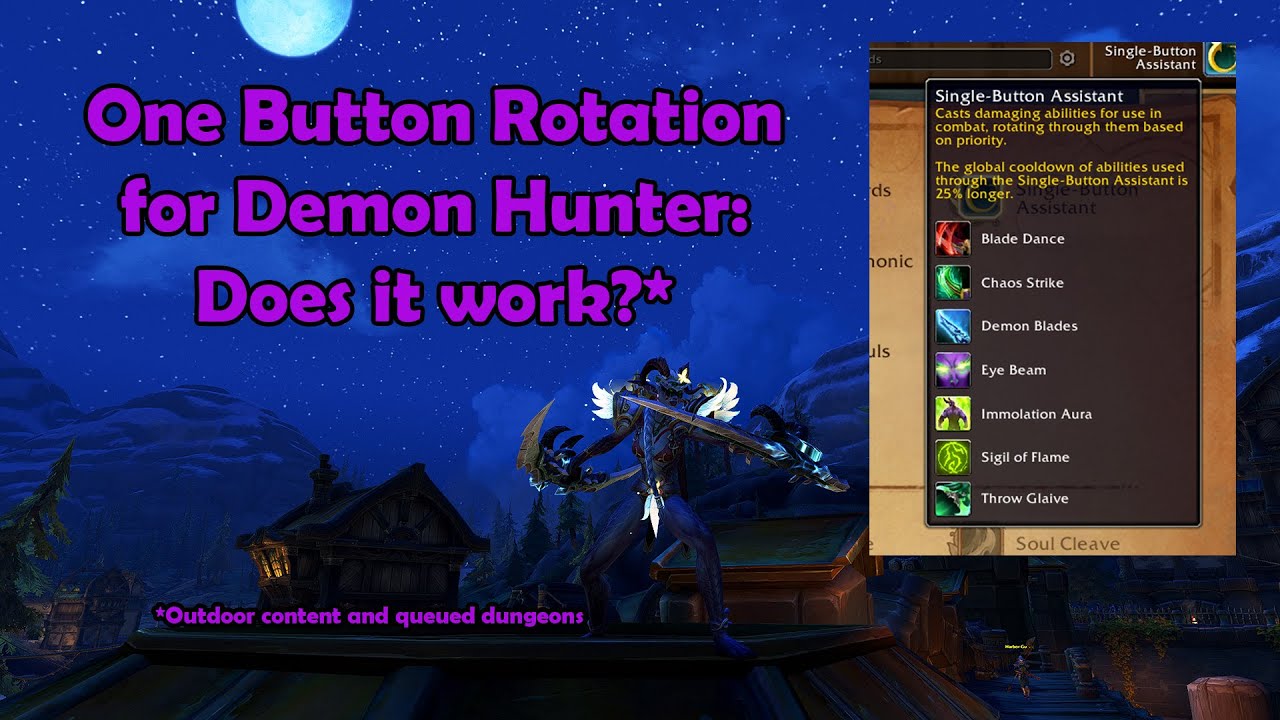 One Button Rotation for Demon Hunter - Does it Work? Outdoor leveling + Queued Dungeons