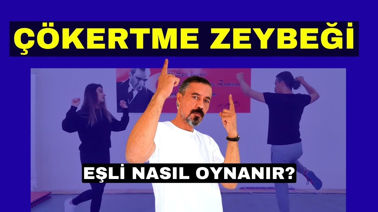 Çökertme Zeybeği Nasıl Oynanır! Çökertme Zeybeği Eğitim Videosu. Düğün Zeybeği İçin Bölüm 1