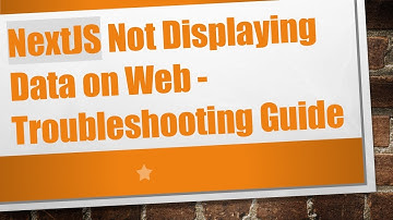 NextJS Not Displaying Data on Web - Troubleshooting Guide