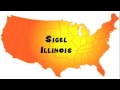 How to Say or Pronounce USA Cities — Sigel, Illinois