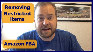 Amazon FBA - Removing Restricted Items from Your Inventory