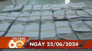 60 Giây Sáng - Ngày 22/06/2024 | HTV Tin tức