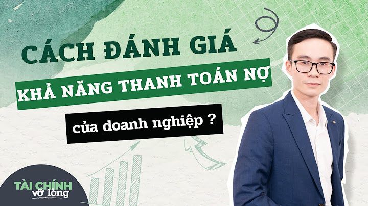 Các chỉ tiêu đánh giá khả năng thanh toán năm 2024