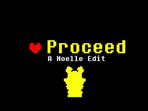 PROCEED - A Noelle Edit (Song: Proceed by LongestSoloEver)