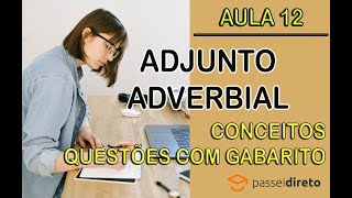 Adjunto Adverbial - Conceitos e Questões com Gabarito | Doovi