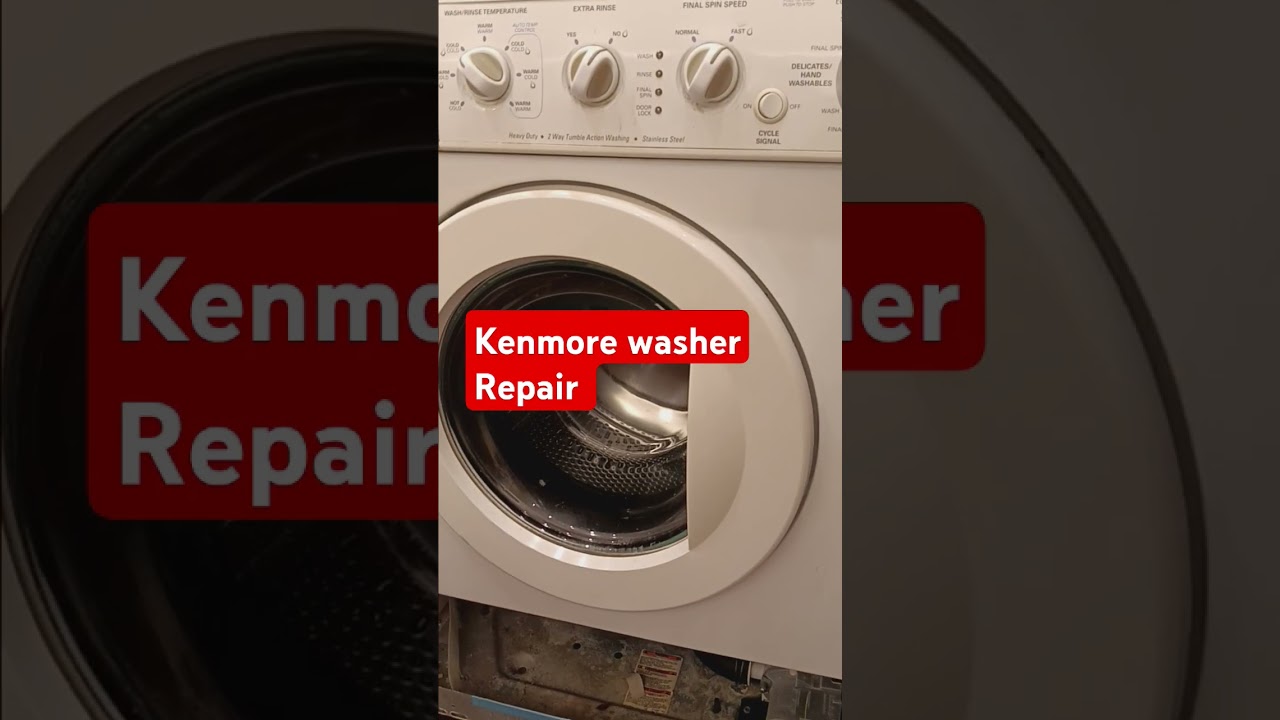 Kenmore  washer  Repair 