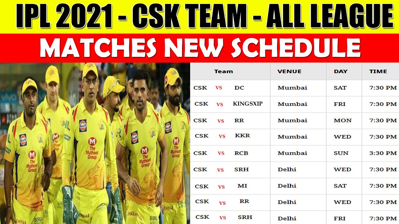 IPL 2021: Chennai Super Kings (CSK) NEW & Full Schedule & Time Table