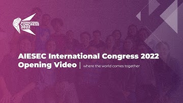 International Congress 2022 | Opening Video