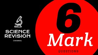How to answer 6 mark questions in GCSE Science
