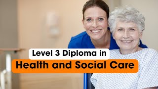 Level 3 Diploma in Health and Social Care | Care Assistant | Support Worker |  Online Course