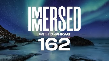 Immersed 162 (22 December 2025)