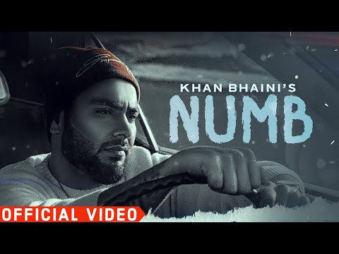 Khan Bhaini - Numb (Official Video) Khan Bhaini Numb | Numb Khan Bhaini | Khan Bhaini New Song