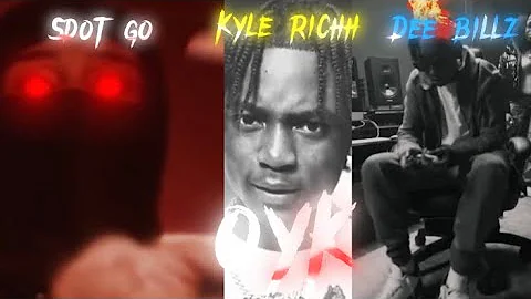 Sdot go x Kyle richh x Dee billz- oyk (unreleased full version)