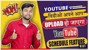 Video Khud Se Upload Ho Jayega -| How To Use Youtube Schedule Feature !