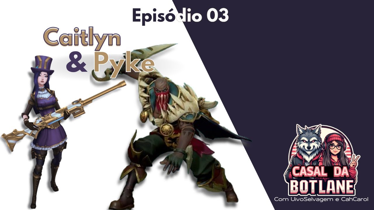 Pyke "roubar" as eliminações de Caitlyn e ela chega a beira do Tilt - Casal do BotLane