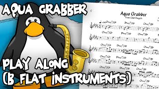 Aqua Grabber (Club Penguin) - Play Along - Bb Version