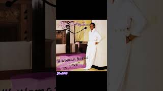 "A Woman Needs Love"▪Ray Parker Jr. & Raydio▪1981