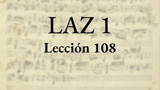 Solfeo LAZ 1 - Lección 108 - Audio con entonación y acompañamiento