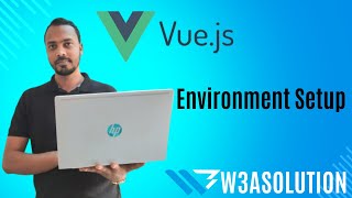 Vue Js Environment Setup