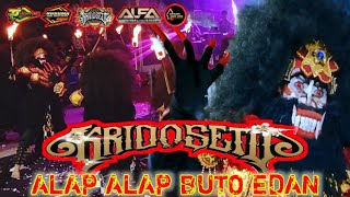 ALAP ALAP BUTO EDAN THE REAL KRIDO SETO BOYOLALI LIVE PULEREJO JOMBONG CEPOGO#butobuto #butokepruk