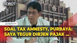 [FULL] Menkeu Purbaya Tegur DJP soal ‘Ribut’ Tax Amnesty: Yang Umumkan Kebijakan Pajak Hanya Saya…