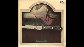 GROBSCHNITT   - SELFTITLED FULL ALBUM - GERMAN UNDERGROUND - 1972